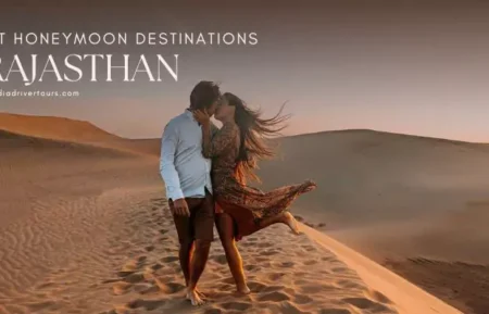 Top Honeymoon Destinations in Rajasthan for Couples